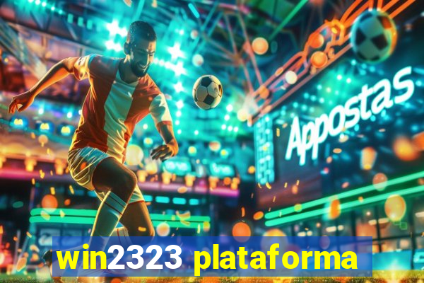 win2323 plataforma